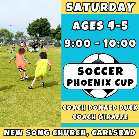 5/30 - 8/1 | Ages 4-5<br>Phoenix Cup Saturdays<br>New Song Church, Carlsbad<br>16 Total Spots