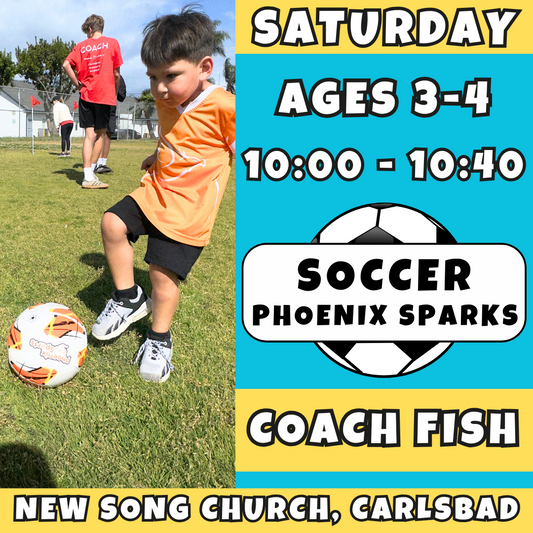 5/16 - 7/11 | Ages 3-4<br>Saturday Kids Soccer<br>New Song Church, Carlsbad<br>14 Total Spots