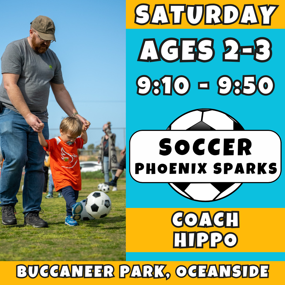 5/23 - 7/18 | Ages 2-3<br>Saturday Toddler Soccer<br>Buccaneer Park, Oceanside<br>10 Total Spots