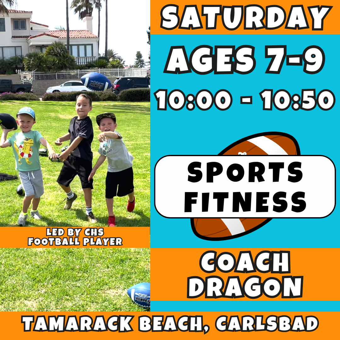 4/18 - 6/6 | Ages 7-9<br>Saturday Sports Fitness: Football<br>Tamarack Beach, Carlsbad<br>12 Total Spots