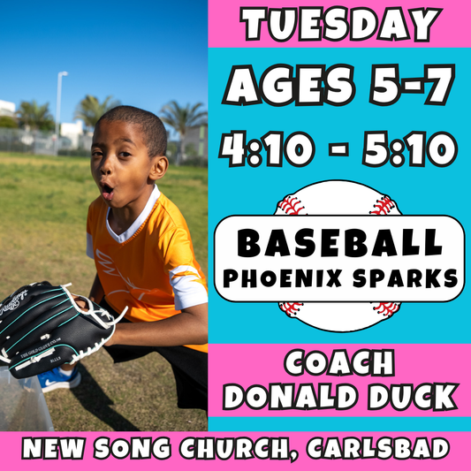 5/12 - 6/30 | Ages 5-7<br>Kids Baseball Tuesdays<br>New Song Church, Carlsbad<br>12 Total Spots