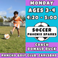 5/11 - 6/29 | Ages 3-4<br>Monday Kids Soccer<br>Rancho Golf Course, Carlsbad<br>10 Total Spots